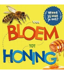 Van Bloem tot Honing, weet jij wat je eet?